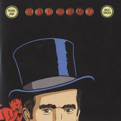 Pearl Jam : Got Some